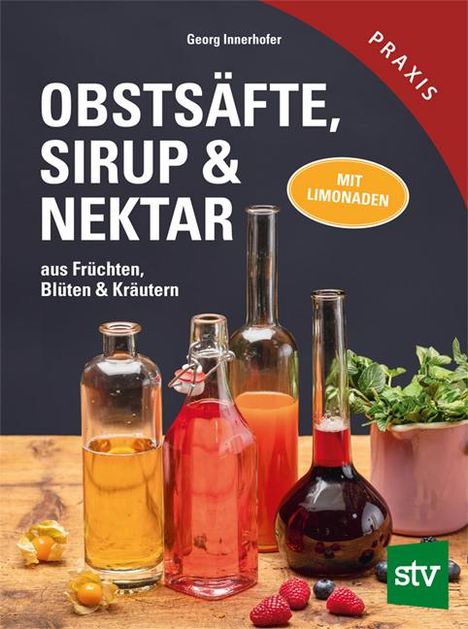 Georg Innerhofer: Obstsäfte, Sirup & Nektar, Buch