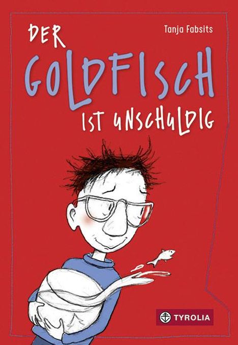 Tanja Fabsits: Der Goldfisch ist unschuldig, Buch