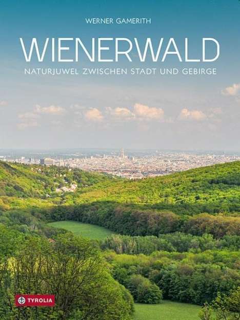 Werner Gamerith: Gamerith, W: Wienerwald, Buch
