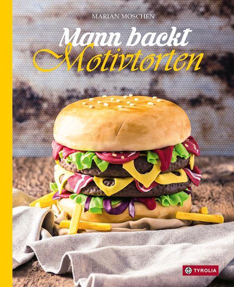 Marian Moschen: Mann backt Motivtorten, Buch