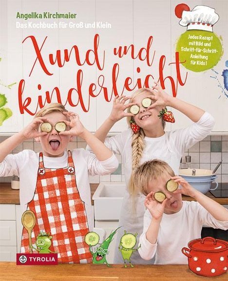 Angelika Kirchmaier: Xund und kinderleicht, Buch