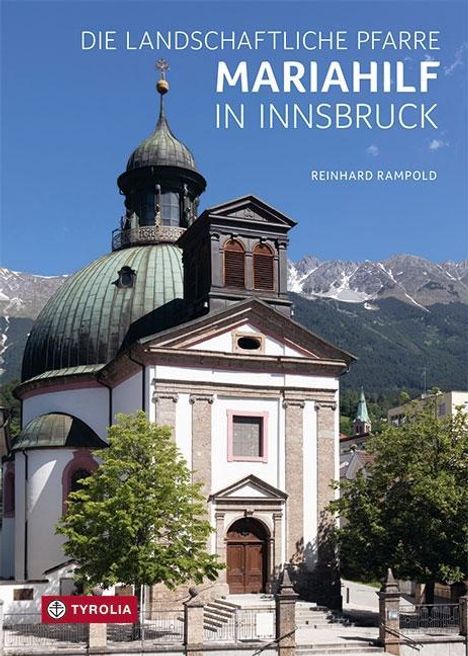 Reinhard Rampold: Rampold, R: Landschaftliche Pfarre Mariahilf in Innsbruck, Buch