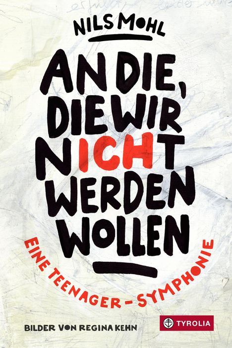 Nils Mohl: An die, die wir nicht werden wollen, Buch