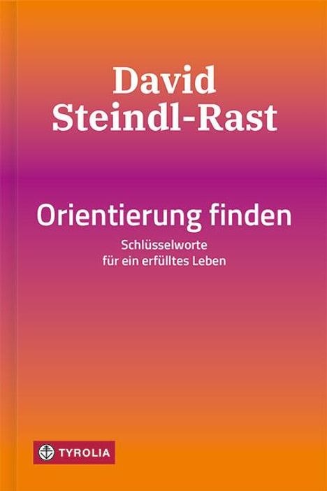 David Steindl-Rast: Orientierung finden, Buch