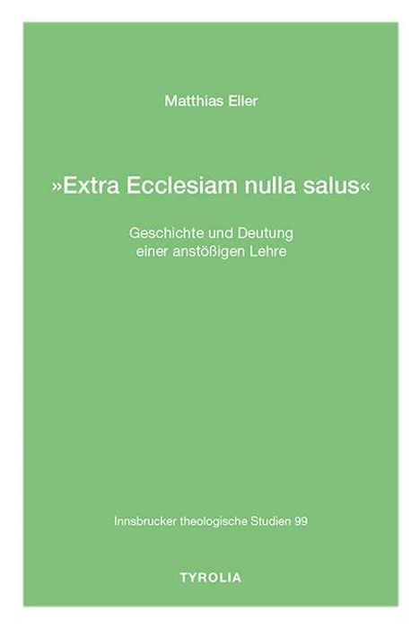 Matthias Eller: Eller, M: »Extra Ecclesiam nulla salus«, Buch