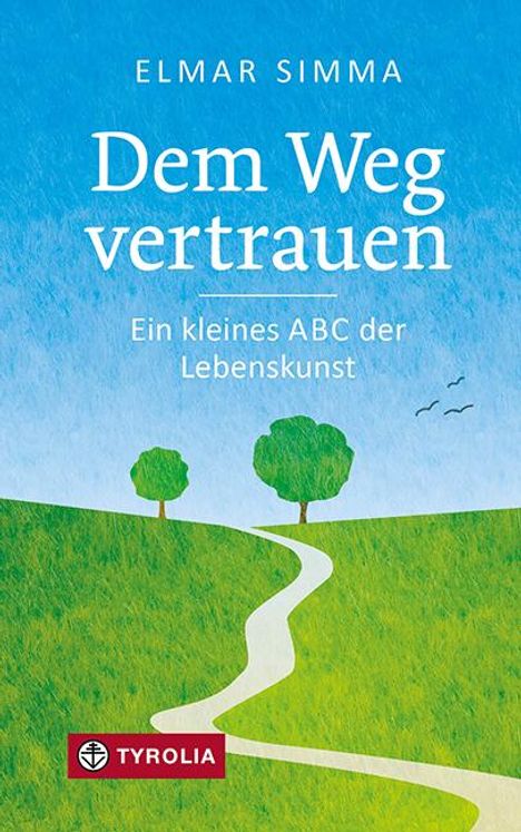 Elmar Simma: Dem Weg vertrauen, Buch