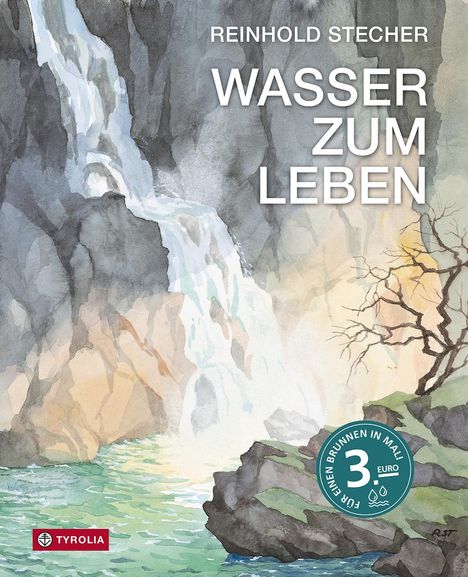 Reinhold Stecher: Wasser zum Leben, Buch