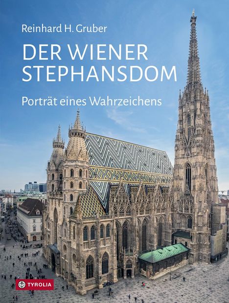 Reinhard Gruber: Der Wiener Stephansdom, Buch