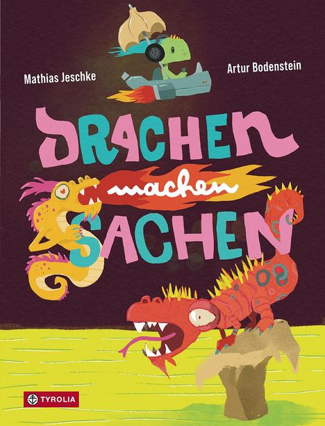 Mathias Jeschke: Drachen machen Sachen, Buch