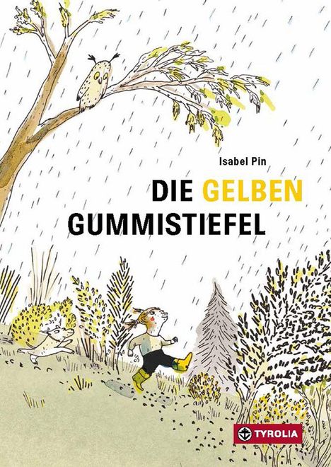 Isabel Pin: Die gelben Gummistiefel, Buch