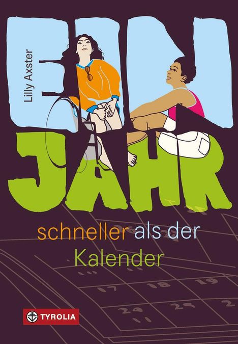 Text: “Lilly Axster. Ein Jahr schneller als der Kalender.” Zwei Frauen in illustrativer Darstellung, im Hintergrund ein Kalender.