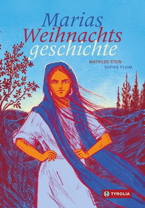 "Marias Weihnachtsgeschichte" in blauer, roter und weißer Schrift. Illustration einer Frau in blauem Gewand vor Naturkulisse.