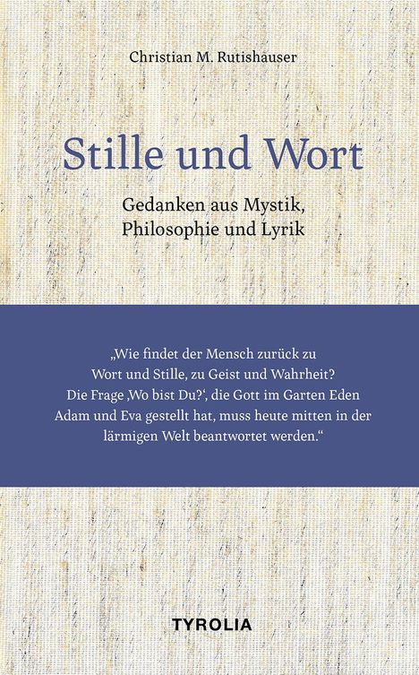 „Wie findet der Mensch zurück zu Wort und Stille...“ Buchcover mit Text zu Mystik, Philosophie und Lyrik auf Leinenhintergrund.