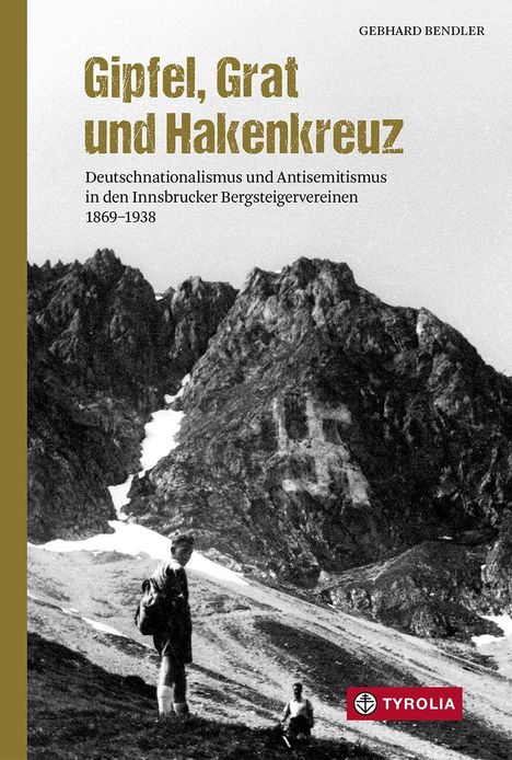 Titel: "Gipfel, Grat und Hakenkreuz". Thema: Deutschnationalismus und Antisemitismus 1869–1938. Schwarzweiß-Berglandschaft.