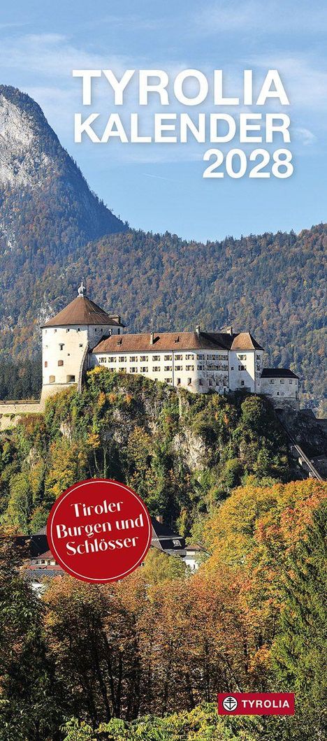 "TYROLIA KALENDER 2028. Tiroler Burgen und Schlösser." Eine Burg auf einem Hügel, umgeben von Herbstwald. Logo unten.