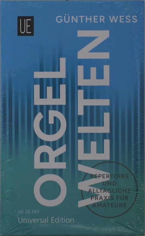 GÜNTHER WESS, ORGEL WELTEN, UE 26343, Universal Edition. Blaues Cover mit vertikalen Linien, kreisförmiger Text.