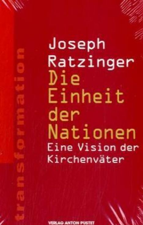 Joseph Ratzinger: Die Einheit der Nationen, Buch