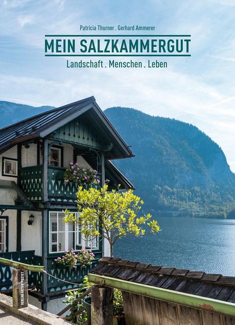 Patricia Thurner: Mein Salzkammergut, Buch