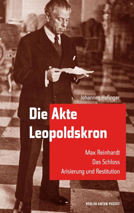Johannes Hofinger: Die Akte Leopoldskron, Buch