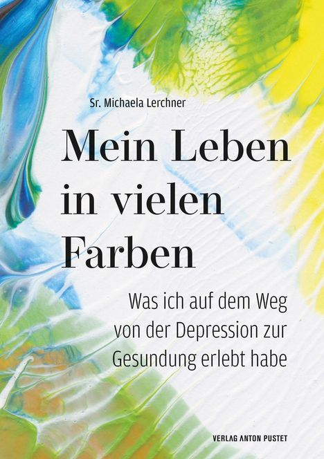 Michaela Lerchner: Mein Leben in vielen Farben, Buch