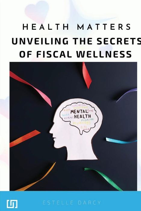 Lincoln Little: Health Matters Unveiling the Secrets of Fiscal Wellness Investigating the Connection between Public Health Spending and Outcomes, Buch