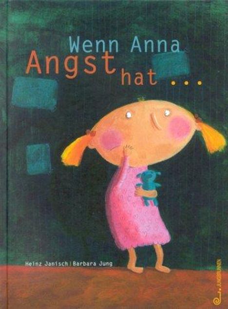 Heinz Janisch: Wenn Anna Angst hat..., Buch