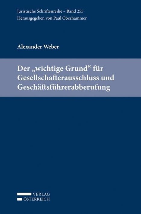 Alexander Weber: Weber, A: "wichtige Grund" für Gesellschafterausschluss, Buch