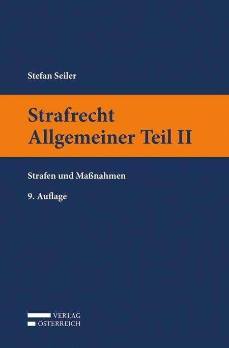 Stefan Seiler: Seiler, S: Strafrecht Allgemeiner Teil II, Buch