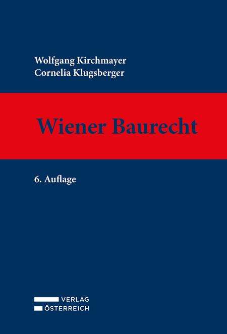 Wolfgang Kirchmayer: Wiener Baurecht, Buch