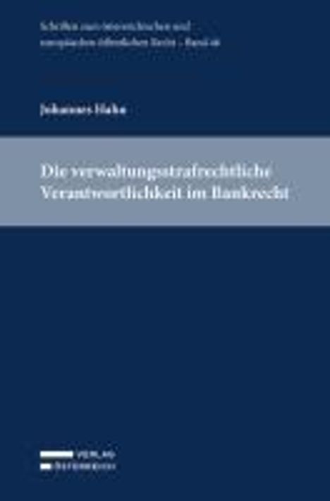 Johannes Hahn: Die verwaltungsstrafrechtliche Verantwortlichkeit im Bankrecht, Buch