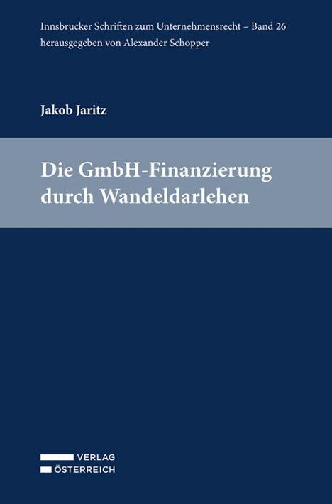 Jakob Jaritz: Die GmbH-Finanzierung durch Wandeldarlehen, Buch