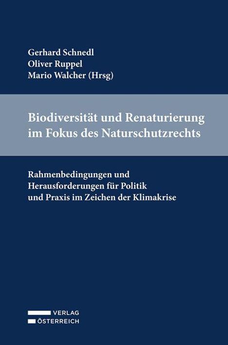 Biodiversität und Renaturierung im Naturschutzrecht, Buch