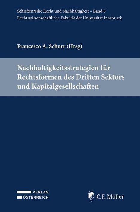 Buchtitel: "Nachhaltigkeitsstrategien für Rechtsformen des Dritten Sektors und Kapitalgesellschaften" von Francesco A. Schurr.