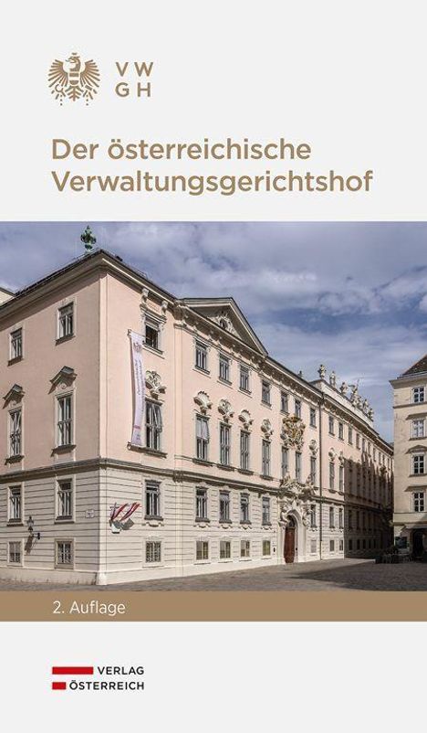 "Der österreichische Verwaltungsgerichtshof, 2. Auflage". Bild eines großen, historischen Gebäudes mit detaillierter Fassade.