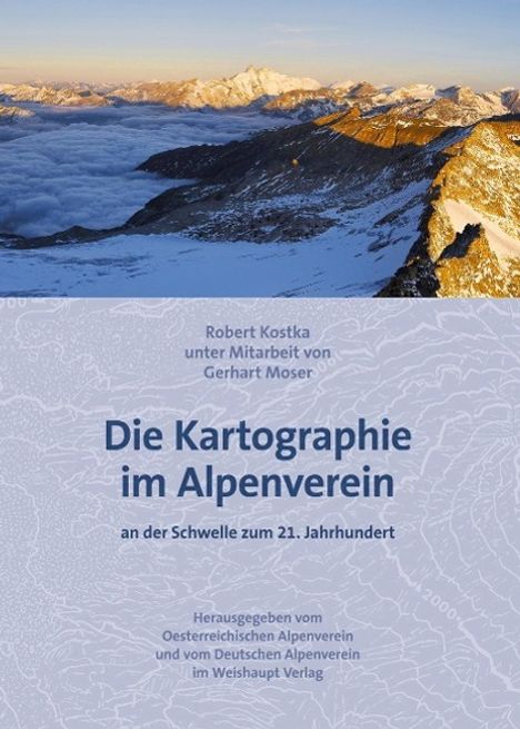 Robert Kostka: Die Kartographie im Alpenverein, Buch