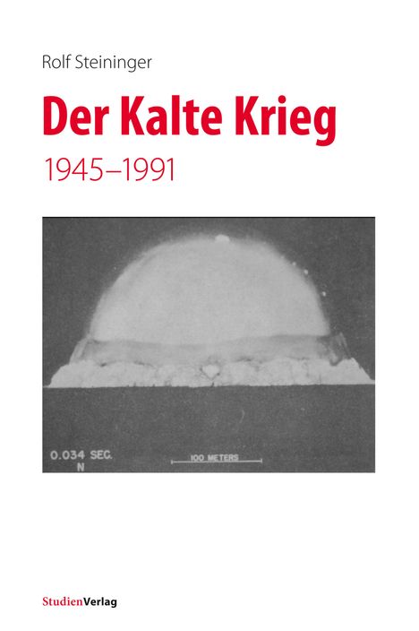 Rolf Steininger: Der Kalte Krieg, Buch
