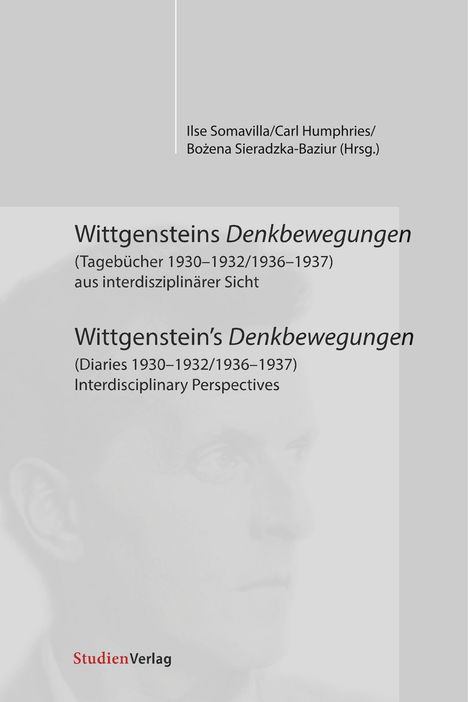 Wittgensteins Denkbewegungen (Tagebücher 1930-1932/1936-1937) aus interdisziplinärer Sicht, Buch