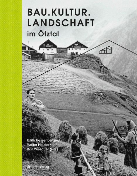 Bau.Kultur.Landschaft im Ötztal, Buch