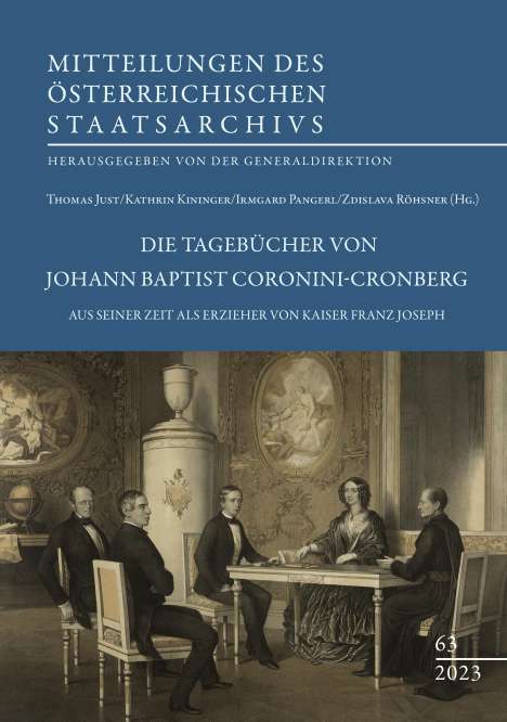 Die Tagebücher von Johann Baptist Coronini-Cronberg aus seiner Zeit als Erzieher von Kaiser Franz Joseph, Buch