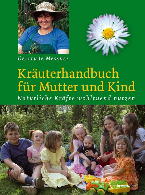 Gertrude Messner: Kräuterhandbuch für Mutter und Kind, Buch