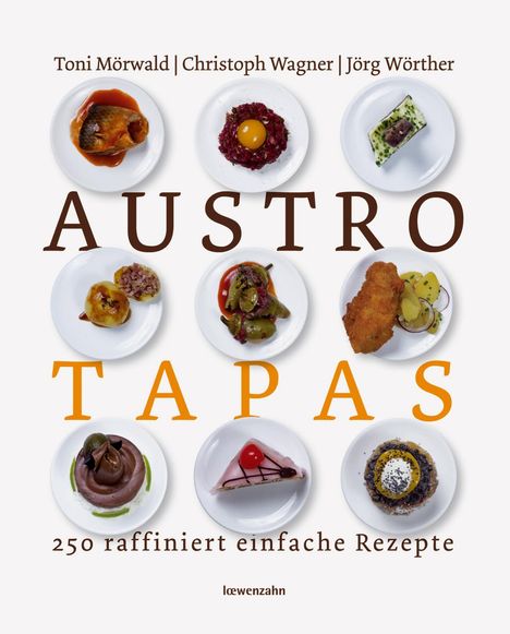 Toni Mörwald: Wagner, C: Austro Tapas, Buch