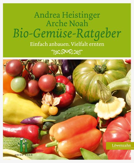 Andrea Heistinger: Bio-Gemüse-Ratgeber, Buch