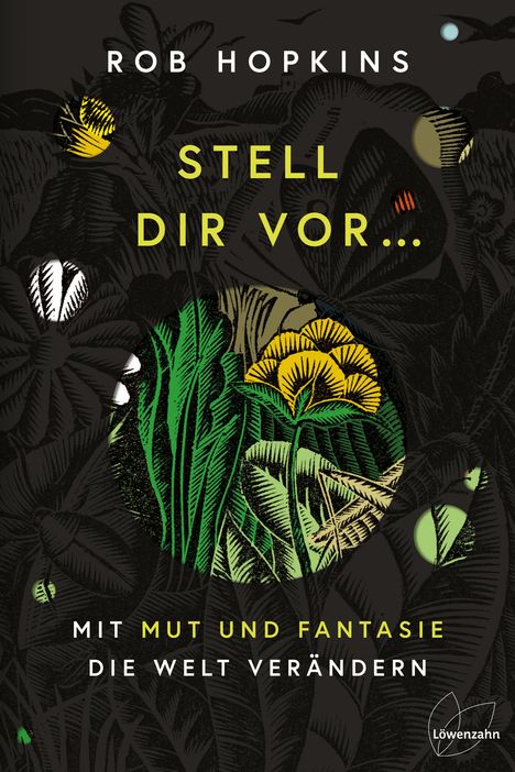 Rob Hopkins: Stell dir vor ..., Buch