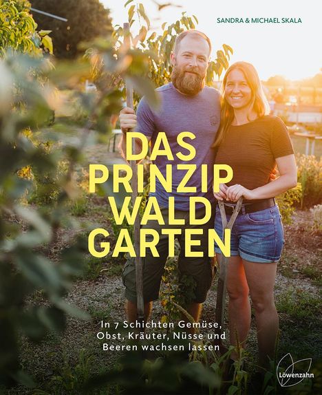 Sandra Skala: Das Prinzip Waldgarten, Buch