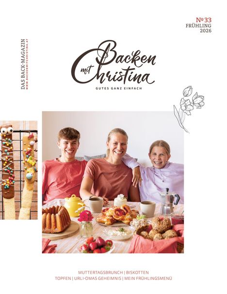 "Backen mit Christina", Nr. 33, Frühling 2026. Personen an einem Tisch mit Gebäck und Getränken. Links bunte Kekse.