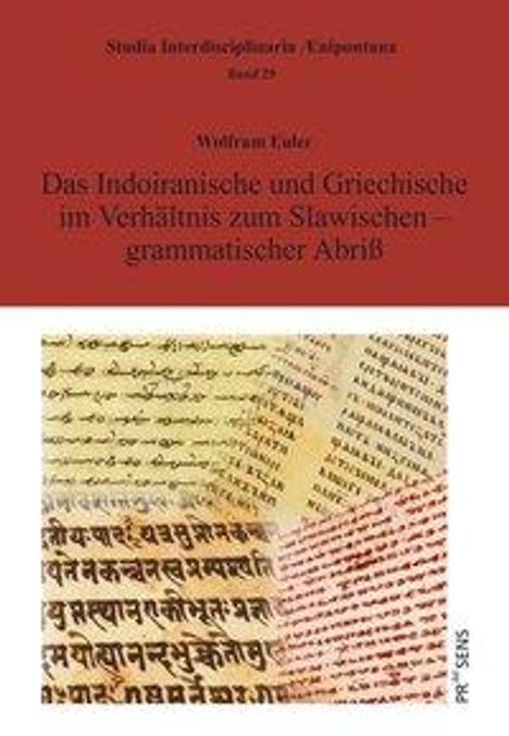 Wolfram Euler: Euler, W: Indoiranische und Griechische im Verhältnis zum Sl, Buch