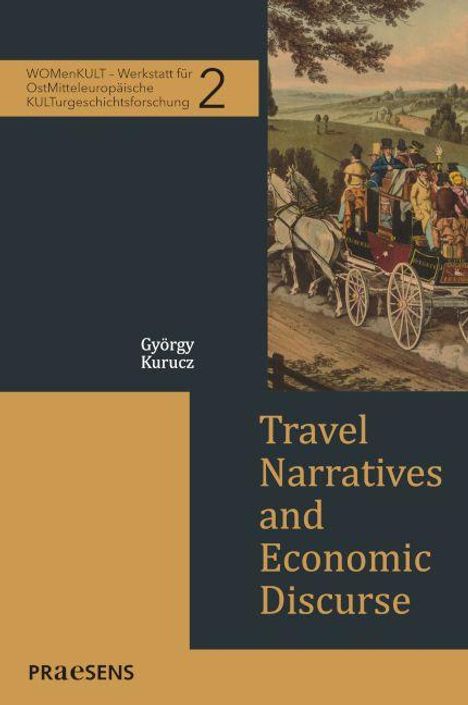 Text: WOMenKULT 2, György Kurucz, Travel Narratives and Economic Discourse, PRAESENS.  
Illustration: Pferdekutsche mit Reisenden in Landschaft.