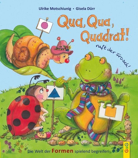 Ulrike Motschiunig: Qua, Qua, Quadrat!, ruft der Frosch, Buch