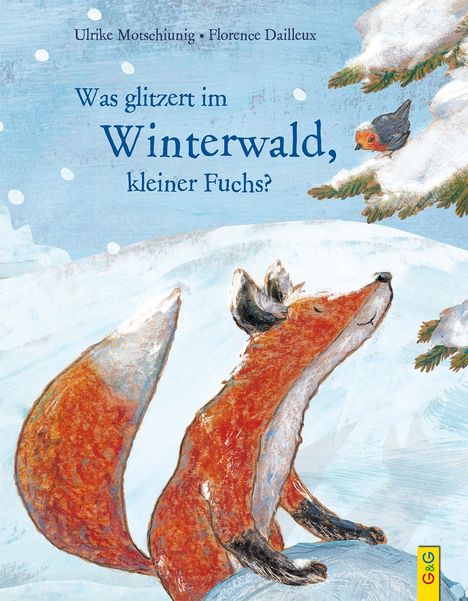 Ulrike Motschiunig: Was glitzert im Winterwald, kleiner Fuchs?, Buch