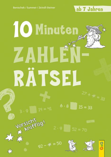 Isabella Benischek: 10-Minuten-Zahlenrätsel ab 7 Jahren, Buch